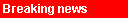 Breaking news