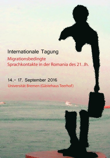Poster Internationale Tagung: Migrationsbedingte Sprachkontakte in der Romania des einundzwanzigsten Jahrhunderts